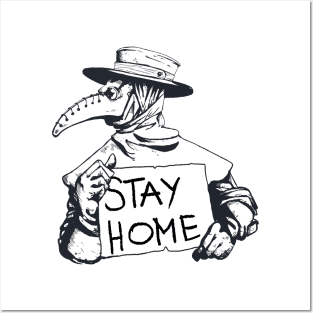 Stay Home - Plague Doctor Posters and Art